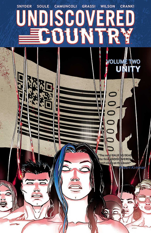 Undiscovered Country Volume 2: Unity by Scott Snyder, Charles Soule, Giuseppe Camuncoli, Leonardo Marcello Grassi, Matt Wilson, 9781534318403