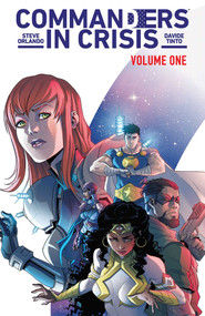 Commanders in Crisis Volume 1: The Action by Steve Orlando, Davide Tinto, 9781534318663