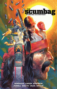 Scumbag Volume 1: Cocainefinger by Rick Remender, Lewis Larosa, Andrew Robinson, Eric Powell, Roland Boschi, Wes Craig, 9781534318908