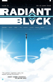 Radiant Black Volume 1: (Not So) Secret Origin by Kyle Higgins, Cherish Chen, Marcelo Costa, David Lafuente, 9781534319165