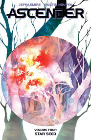 Ascender Volume 4: Star Seed by Jeff Lemire, Dustin Nguyen, 9781534319226