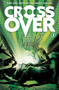 Crossover Volume 2: The Ten Cent Plague by Donny Cates, Geoff Shaw, 9781534319288