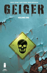 Geiger Volume 1 by Geoff Johns, Gary Frank, Brad Anderson, 9781534320024