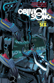 Oblivion Song by Kirkman & De Felici Volume 6 by Robert Kirkman, Lorenzo De Felici, Annalisa Leoni, 9781534320079