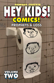 Hey Kids! Comics! Volume 2: Prophets & Loss by Howard Chaykin, Howard Chaykin, 9781534320093