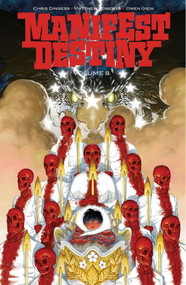 Manifest Destiny Volume 8 by Chris Dingess, Matthew Roberts, Owen Gieni, 9781534320109