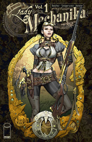 Lady Mechanika by Joe Benitez, Joe Benitez, Peter Steigerwald, 9781534320550