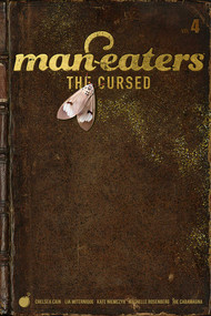 Man-Eaters Volume 4: The Cursed by Chelsea Cain, Kate Niemczyk, Lia Miternique, 9781534321120