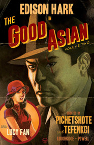 Good Asian Volume 2 by Pornsak Pichetshote, Alexandre Tefenkgi, Lee Loughridge, 9781534321212