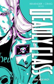 Deadly Class Deluxe Edition Book 3 by Rick Remender, Wes Craig, 9781534321991