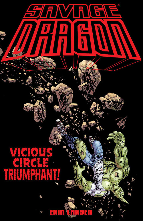 Savage Dragon: Vicious Circle Triumphant by Erik Larsen, Erik Larsen, 9781534322035