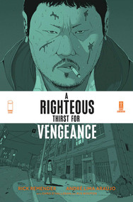 Righteous Thirst For Vengeance Volume 1 by Rick Remender, André Lima Araújo, Chris O'Halloran, 9781534322097