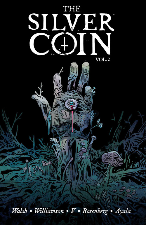 Silver Coin Volume 2 by Josh Williamson, Ram V, Matthew Rosenberg, Vita Ayala, Michael Walsh, 9781534322172