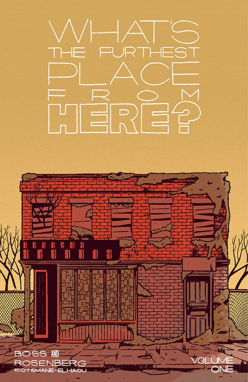 What's The Furthest Place From Here? Volume 1 by Matthew Rosenberg, Tyler Boss, 9781534322288