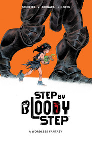 Step By Bloody Step by Si Spurrier, Matias Bergara, Matheus Lopes, 9781534322387