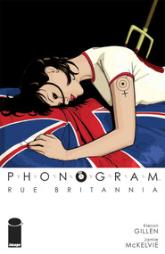 Phonogram Volume 1: Rue Britannia (Full Color Edition) by Kieron Gillen, Jamie Mckelvie, 9781534322639