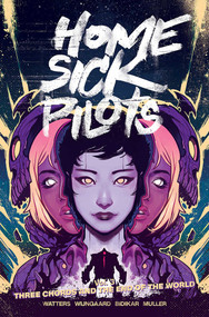 Home Sick Pilots Volume 3: Three Chords and the End of the World by Dan Watters, Caspar Wijngaard, 9781534323131