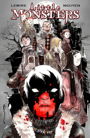 Little Monsters Volume 1 by Jeff Lemire, Dustin Nguyen, 9781534323186