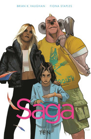 Saga Volume 10 by Brian K Vaughan, Fiona Staples, 9781534323346