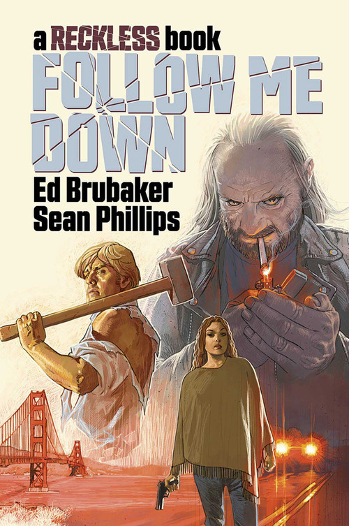 Follow Me Down: A Reckless Book by Ed Brubaker, Sean Phillips, Jacob Phillips, 9781534323421