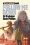 Follow Me Down: A Reckless Book by Ed Brubaker, Sean Phillips, Jacob Phillips, 9781534323421