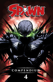 Spawn Compendium Volume 4 Color Edition by Todd McFarlane, Brian Holguin, David Hine, Angel Medina, Brian Haberlin, Philip Tan, Whilce Portacio, Erik Larsen, 9781534323582