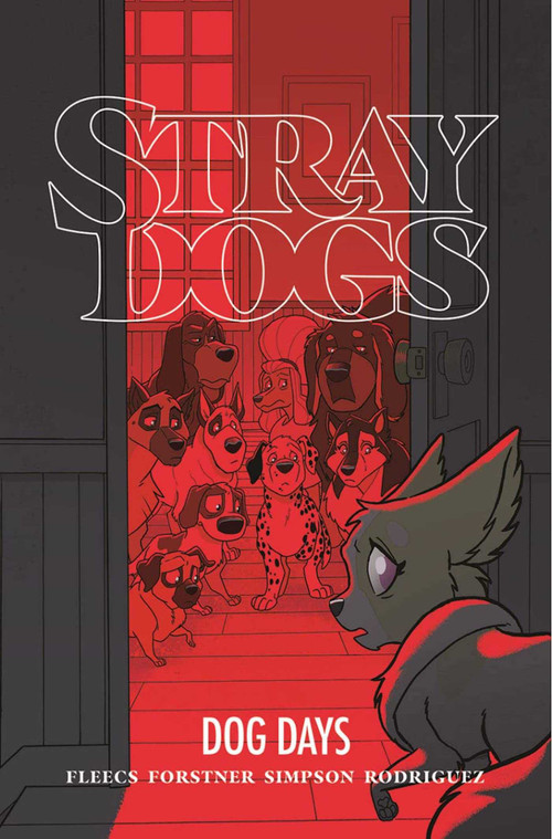 Stray Dogs: Dog Days by Tony Fleecs, Trish Forstner, 9781534323841