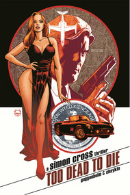 Too Dead to Die: A Simon Cross Thriller by Marc Guggenheim, Howard Chaykin, 9781534324510