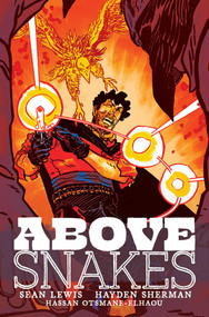 Above Snakes by Sean Lewis, Hayden Sherman, 9781534324565