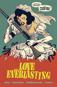 Love Everlasting Volume 1 by Tom King, Elsa Charretier, Matt Hollingsworth, 9781534324640