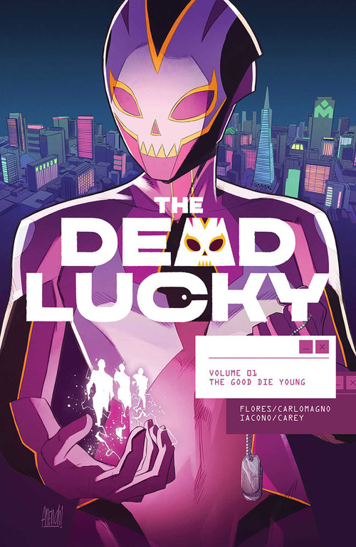 Dead Lucky Volume 1: The Good Die Young by Melissa Flores, French Carlomagno, 9781534324664