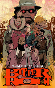 Bitter Root Hardcover Omnibus by David F. Walker, Chuck Brown, Sanford Greene, 9781534324671