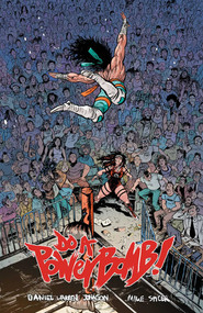 Do a Powerbomb by Daniel Warren Johnson, 9781534324749