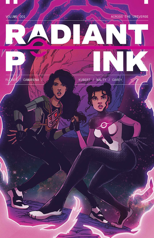 Radiant Pink Volume 1: Across the Universe by Meghan Camarena, Melissa Flores, Emma Kubert, 9781534324862