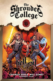 Hell to Pay: A Tale of the Shrouded College by Charles Soule, Will Sliney, 9781534325968