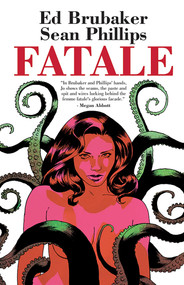 Fatale Compendium by Ed Brubaker, Sean Phillips, Dave Stewart, Elizabeth Breitweiser, 9781534327658