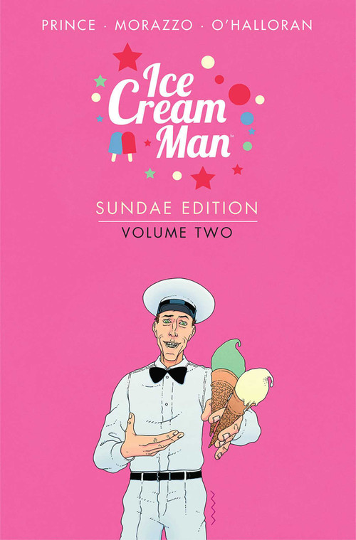 Ice Cream Man: Sundae Edition Volume 2 by W.  Maxwell Prince, Martin Morazzo, Chris O'Halloran, 9781534398191