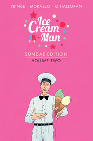 Ice Cream Man: Sundae Edition Volume 2 by W.  Maxwell Prince, Martin Morazzo, Chris O'Halloran, 9781534398191
