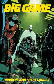 Big Game - 9781534399112 by Mark Millar, Pepe Larraz, 9781534399112