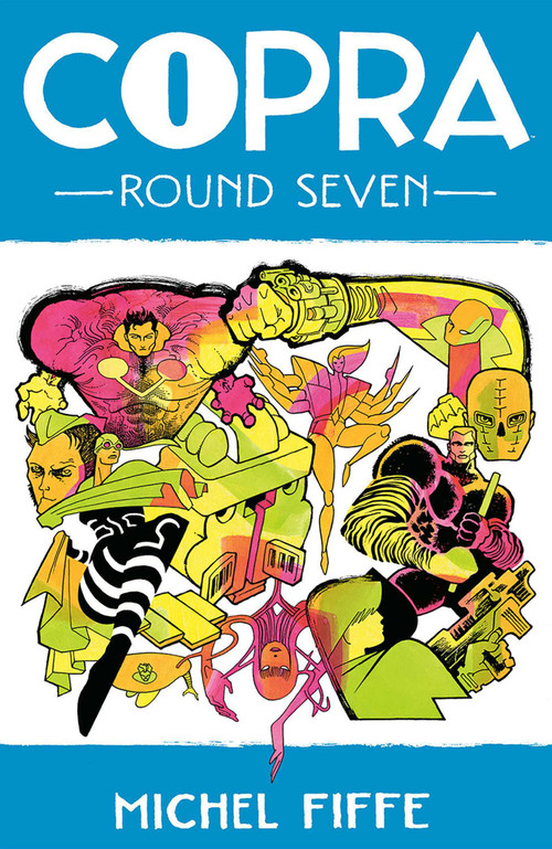 Copra Round 7 by Michel Fiffe, Michel Fiffe, 9781534399389