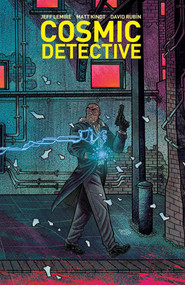 Cosmic Detective by Jeff Lemire, Matt Kindt, David Rubin, 9781534399457