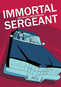 Immortal Sergeant by Joe Kelly, Ken Niimura, 9781534399501