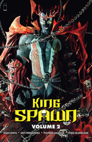 King Spawn Volume 2 by Todd McFarlane, Sean Lewis, Javi Fernandez, Thomas Nachlik, 9781534399778