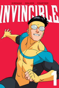 Invincible Volume 1 (New Edition) by Robert Kirkman, Cory Walker, Bill Crabtree, 9781534399952
