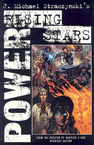 Rising Stars Volume 2: Power by J. Michael Straczynski, 9781582402260
