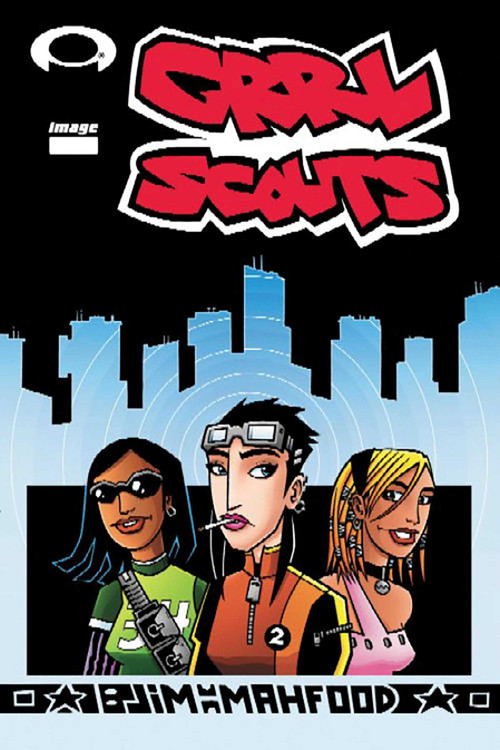 Grrl Scouts Volume 1 by Jim Mahfood, Jim Mahfood, 9781582403168