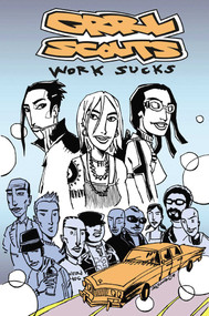 Grrl Scouts Volume 2: Work Sucks by Jim Mahfood, Jim Mahfood, 9781582403434