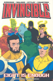 Invincible Volume 2: Eight Is Enough by Robert Kirkman, Cory Walker, Ryan Ottley, 9781582403472