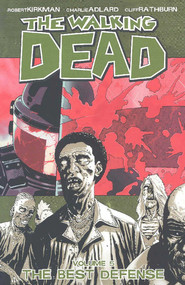 Walking Dead Volume 5: The Best Defense by Robert Kirkman, 9781582406121