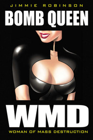 Bomb Queen Volume 1: Woman Of Mass Destruction by Jimmie Robinson, Jimmie Robinson, 9781582406312